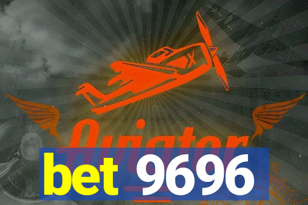 bet 9696